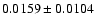 $0.0159 \pm 0.0104$