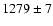 $1279\pm7$