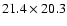 $21.4\times20.3$