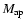 $M_{{\rm ap}}$
