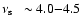 $\mbox{$\nu_{{\rm s}}~$ }\sim4.0{-}4.5$