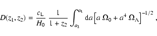 \begin{displaymath}D(z_1,z_2) = \frac{c_{\rm L}}{H_0}\;\frac{1}{1+z_2}
\int_{a_...
... d}a \left[a\;\Omega_0 + a^4\;\Omega_\Lambda\right]^{-1/2}}\;,
\end{displaymath}