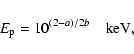 \begin{displaymath}%
E_{\rm p} = 10^{(2-a)/2b} ~~~~{\rm keV},
\end{displaymath}