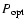 $P_{\rm opt}$