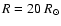 $R=20~R_{\odot}$