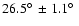 $26.5 \hbox{$^\circ$ }\pm 1.1
\hbox{$^\circ$ }$