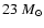 $23~M_{\odot}$