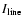 $I_{\rm line}$