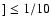 $]\leq 1/10$