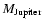 $M_{\rm Jupiter}$
