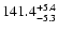 $\rm 141.4^{+ 5.4}_{- 5.3}$