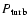 $P_{\rm turb}$