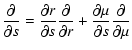 $\displaystyle \frac{\partial}{\partial s} = \frac{\partial r}{\partial s} \frac...
...al}{\partial r} + \frac{\partial \mu}{\partial s} \frac{\partial}{\partial \mu}$
