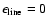 $\epsilon _{\rm line} = 0$