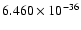$6.460\times10^{-36}$