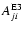 $A^{{\rm E3}}_{ji}$