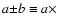$a{\pm }b \equiv a{\times }$