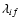 $\lambda_{if}$