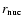 $r_{\rm nuc}$