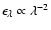 $\epsilon _{\lambda } \propto \lambda ^{-2}$