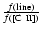 $\frac{f({\rm line})}{f([{\rm C~II}])}$
