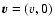 $\vec{v}=(v,0)$
