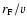 $r_{\rm F}/v$