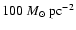 $100~M_\odot~{\rm pc}^{-2}$