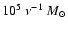 $10^5 ~ \nu^{-1}~M_\odot$