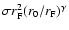 $\sigma r_{\rm F}^2 (r_0/r_{\rm F})^\gamma$