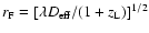 $r_{\rm F}=[\lambda D_{\rm eff}/(1+z_{\rm L})]^{1/2}$