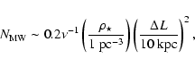 \begin{displaymath}N_{\rm MW} \sim 0.2 \nu^{-1} \left(\frac{\rho_\star}{1~{\rm pc}^{-3}} \right) \left(\frac{\Delta L}{ 10~{\rm kpc}} \right)^2,
\end{displaymath}