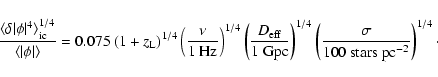 \begin{displaymath}\frac{\langle \delta \vert \phi \vert^4 \rangle_{\rm ic}^{1/4...
...ft( \frac{\sigma}{100~{\rm stars~pc}^{-2} }\right)^{1/4}\cdot
\end{displaymath}