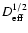 $D_{\rm eff}^{1/2}$