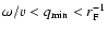 $\omega/v < q_{\rm min} < r_{\rm F}^{-1} $