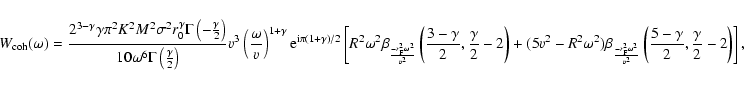 \begin{displaymath}W_{\rm coh}(\omega) = \frac{2^{3-\gamma} \gamma \pi^2 K^2 M^2...
...left( \frac{5-\gamma}{2}, \frac{\gamma}{2}-2\right)
\right],
\end{displaymath}