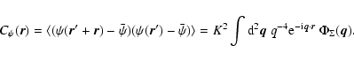 \begin{displaymath}C_\psi (\vec{r}) = \langle (\psi(\vec{r}'+\vec{r})- \bar \psi...
...m e}^{{\rm -i} \vec{q} \cdot \vec{r}} ~ \Phi_\Sigma (\vec{q}).
\end{displaymath}