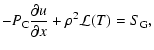 $\displaystyle -P_{\rm C}\frac{\partial{}u}{\partial{}x}+\rho^2\mathcal{L}(T)=S_{\rm G},$