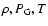 $\rho, P_{\rm G}, T$