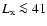$L_{\rm x}\la 41$