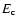 $E_{\rm c}$