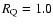 $R_{\rm Q}=1.0$
