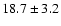 $18.7\pm3.2$
