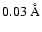 $0.03~\AA$