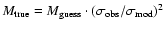 $M_{\rm true} = M_{\rm guess}\cdot (\sigma_{\rm obs}/\sigma_{\rm mod})^2$