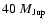 $40~{M_{\rm Jup}}$
