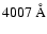 $4007~{\rm \AA}$