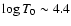 $\log T_0 \sim 4.4$