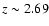 $z \sim 2.69$