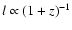 $l \propto (1+z)^{-1}$